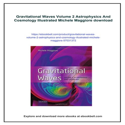 Gravitational Waves Volume 2 Astrophysics And Cosmology Illustrated Michele M...