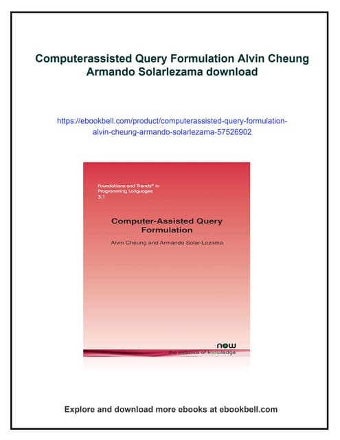 Computerassisted Query Formulation Alvin Cheung Armando Solarlezama