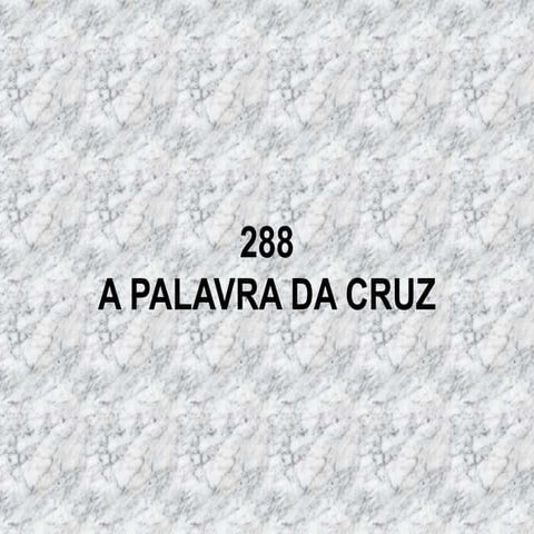 288   a palavra da cruz
