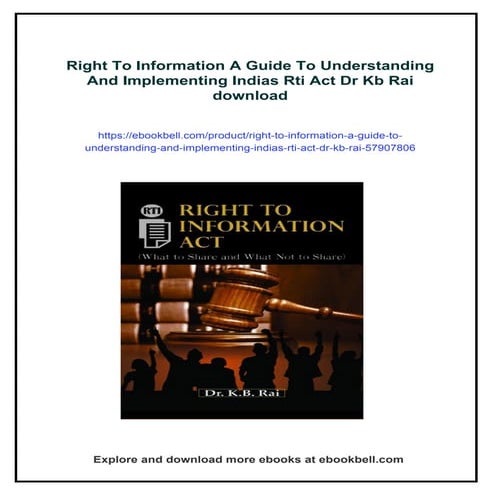 Right To Information A Guide To Understanding And Implementing Indias Rti Act...