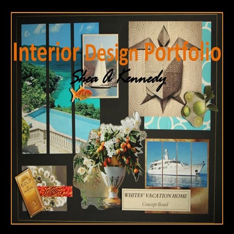 Interior Design Portfolio - Shea A Kennedy | PDF