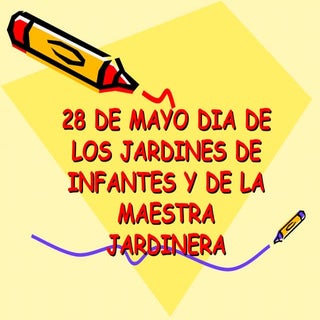28 de mayo dia de los jardines de
