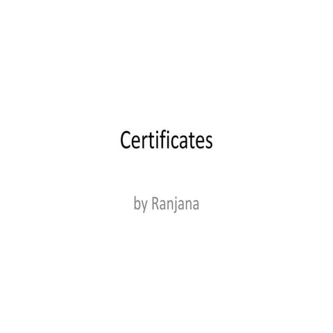 Certificates