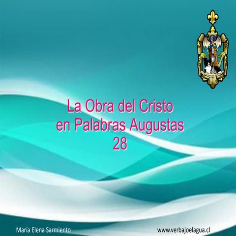 28 la obra del cristo en palabras augustas. armonia.