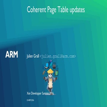 XPDS16: Keeping coherency on ARM - Julien Grall, ARM