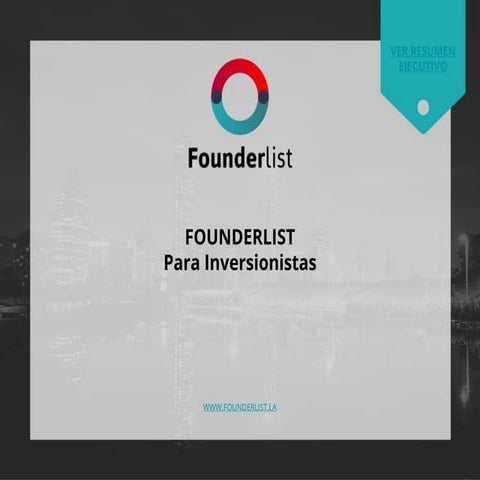 FounderList para Inversionistas - Abril 2016