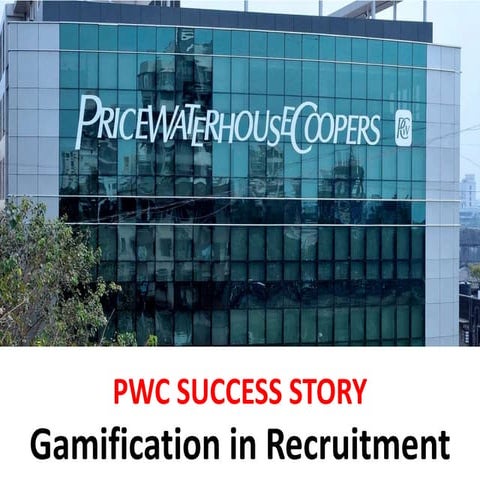 PWC success story - Gamification in recruitment - Manu Melwin Joy