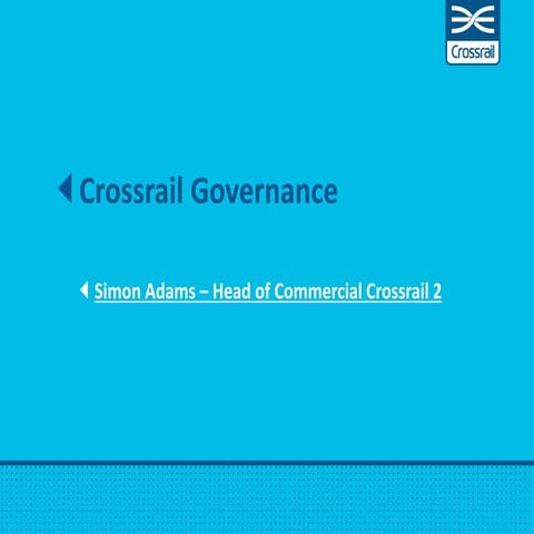 Crossrail Governance - Simon Adams, United Kingdom