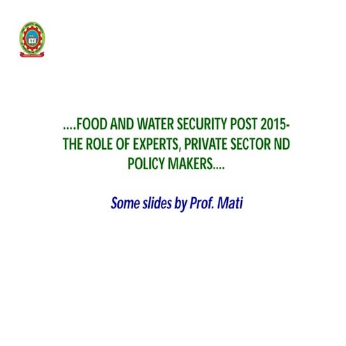 Water and Food Production issues and solutions in Africa-Prof. Bancy Mati