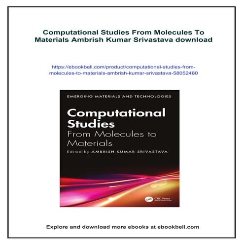 Computational Studies From Molecules To Materials Ambrish Kumar Srivastava
