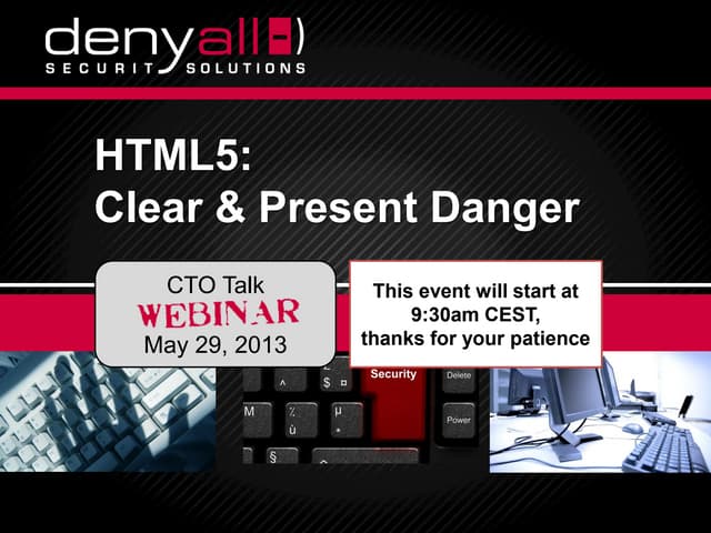 CTO Talk: HTML5, a clear and present danger