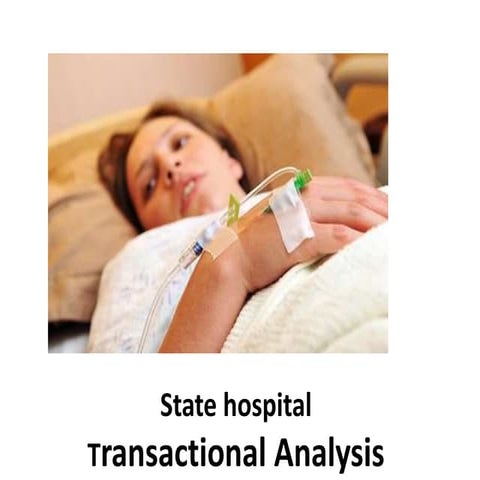 State hospital  - Transactional Analysis - Manu Melwin Joy