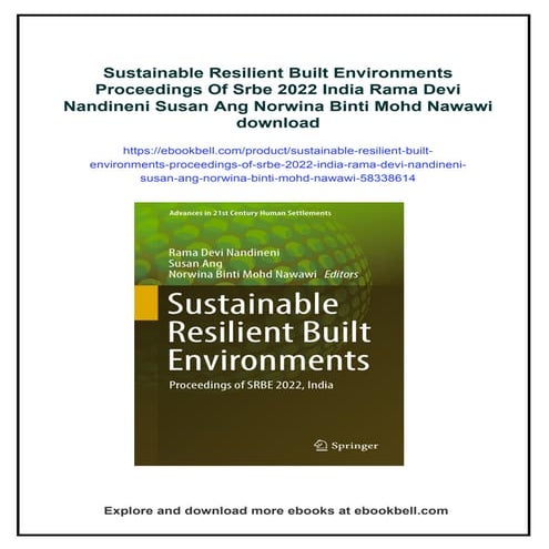 Sustainable Resilient Built Environments Proceedings Of Srbe 2022 India Rama Devi Nandineni Susan Ang Norwina Binti Mohd Nawawi