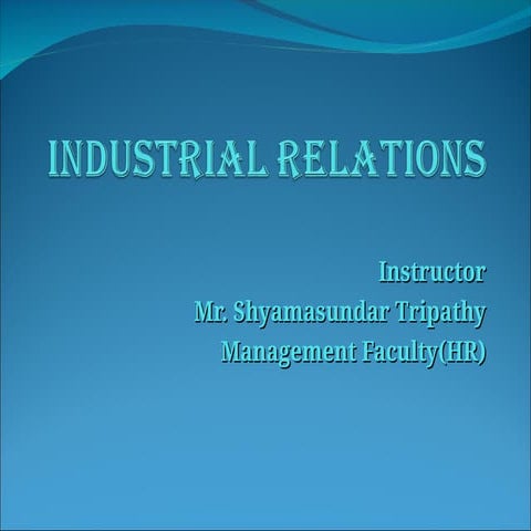 industrial-relations for Human Resource Management.ppt