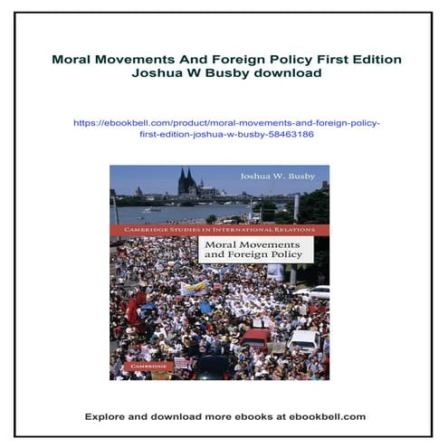 Moral Movements And Foreign Policy First Edition Joshua W Busby