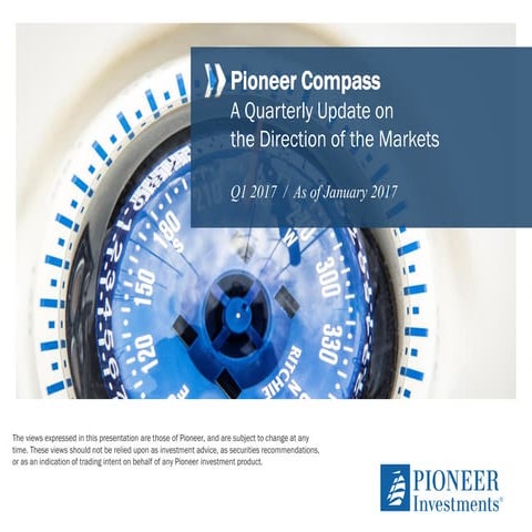 Pioneer Compass: A Quarterly Update on the Direction of the Markets