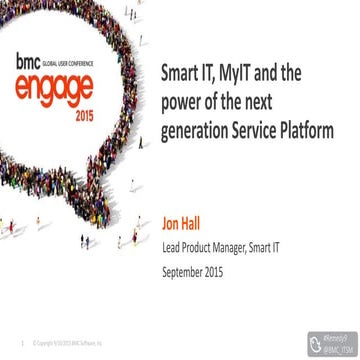 BMC Engage 2015: Smart IT, MyIT and the Power of the Service Platform