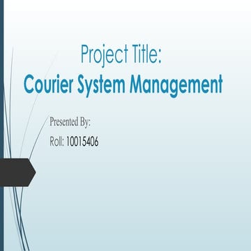 293096178-Courier-Management-System-Presentation.ppt