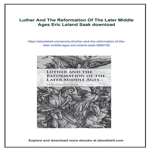 Luther And The Reformation Of The Later Middle Ages Eric Leland Saak | PDF