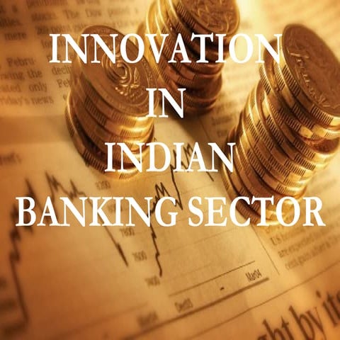 29381388 innovation-in-indian-banking-sector