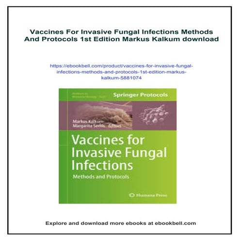 Vaccines For Invasive Fungal Infections Methods And Protocols 1st Edition Markus Kalkum