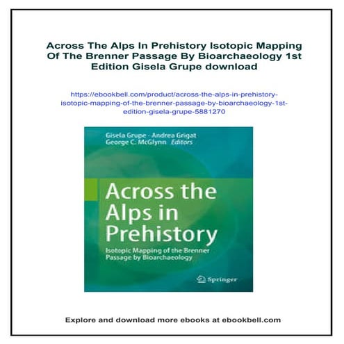 Across The Alps In Prehistory Isotopic Mapping Of The Brenner Passage By Bioa...