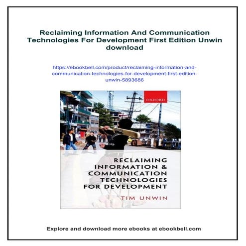 Reclaiming Information And Communication Technologies For Development First E...