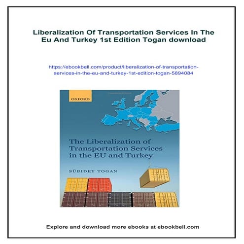 Liberalization Of Transportation Services In The Eu And Turkey 1st Edition Togan