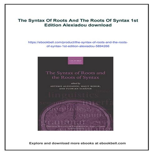 The Syntax Of Roots And The Roots Of Syntax 1st Edition Alexiadou | PDF