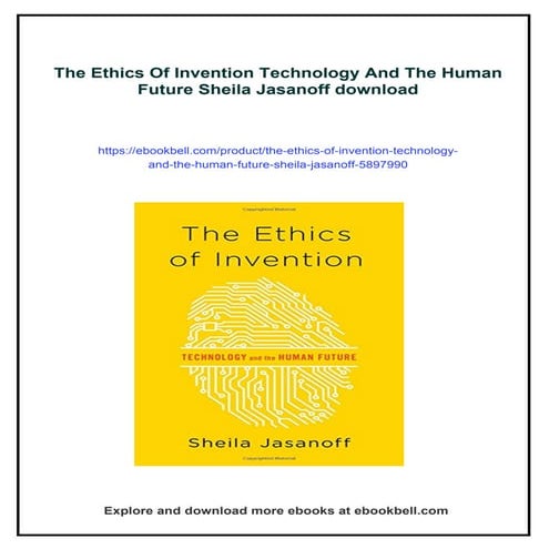 The Ethics Of Invention Technology And The Human Future Sheila Jasanoff ...