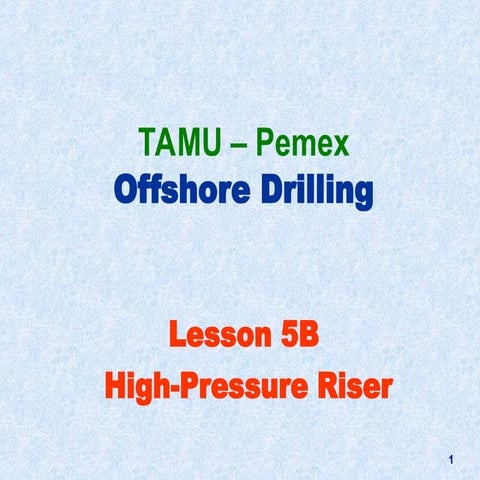 29540689-5B-High-Pressure-Riser.ppt..... | PPT