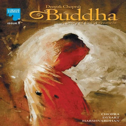 Deepak Chopra's Buddha - A story of enlightment