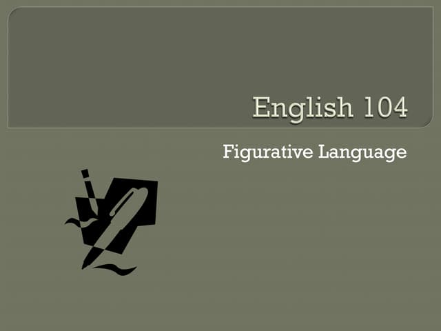 English 104:  Figurative Language
