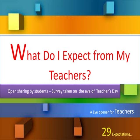 29 Expections From My Teachers
