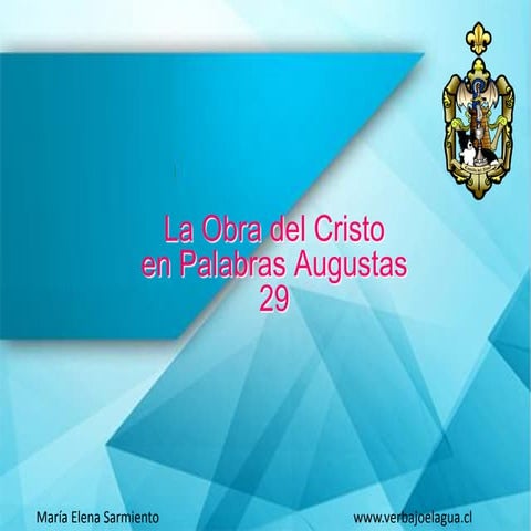 29 la obra del cristo en palabras augustas. Dios.