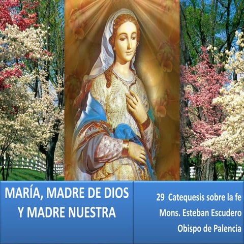 Tema 29: Maria, madre de Dios y madre nuestra