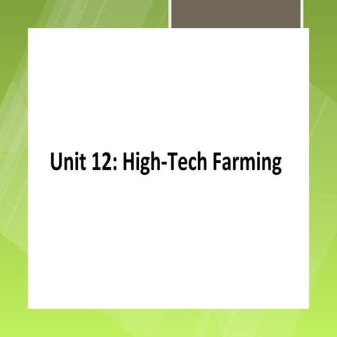 Unit 12 High Tech Farming