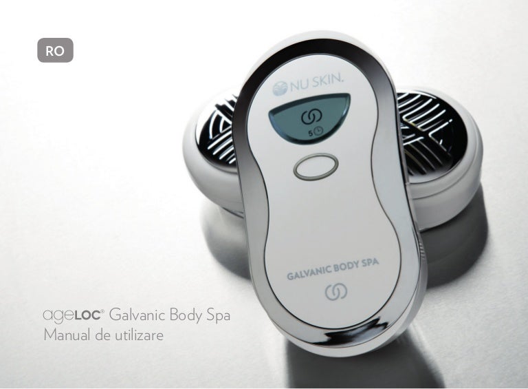 2 age loc galvanic body spa manual de utilizare