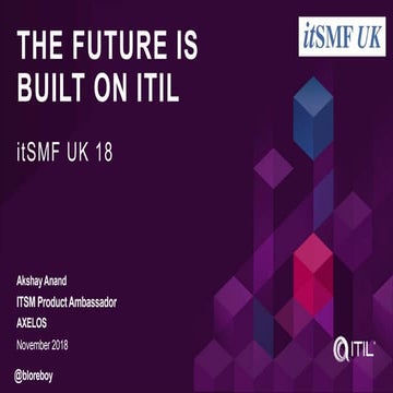 Akshay Anand: The Future is Built on ITIL – Get Ready for ITIL 4