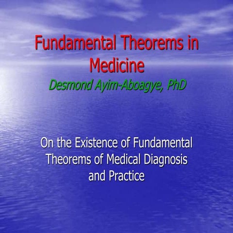 Three Fundamental Theorems in Medicine