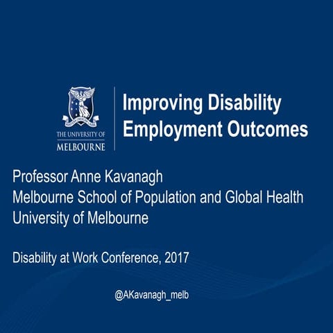 Anne Kavanagh - Improving Employment Outcomes for Australians with Disability