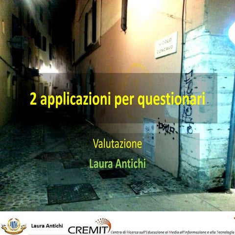 2 applicazioni  per questionari