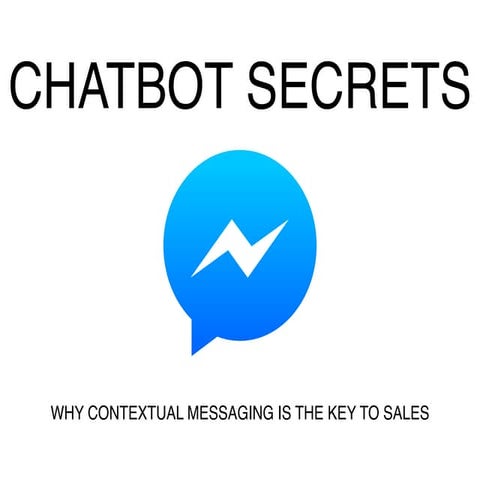 Facebook Messenger Chatbot Secrets