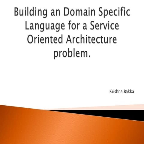 Building an Domain Specific Language for a Service