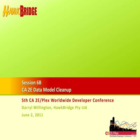 HawkBridge - CA 2E Data Model Cleanup v3