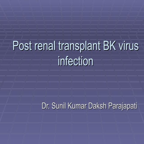 2 bk virus infection post renal transplant