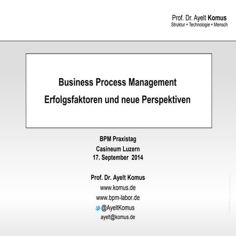 2. BPM Praxistag: Keynote von Prof. Dr. Ayelt Komus