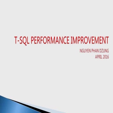 T-SQL performance improvement - session 2 - Owned copy