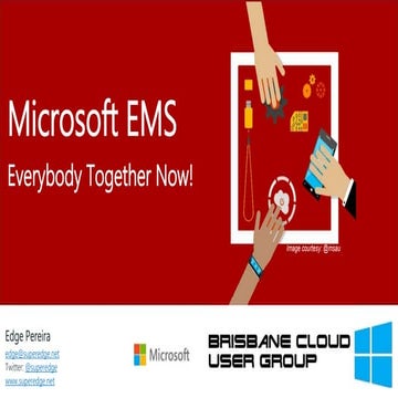 Microsoft EMS - Everybody Together Now - Edge Pereira - Microsoft Office 365 ...