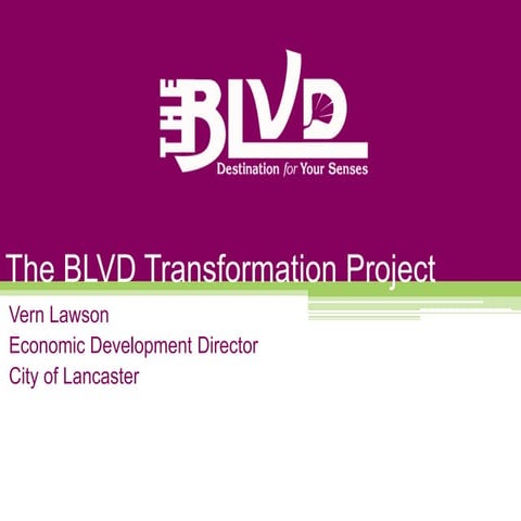 The BLVD Transformation Project - City of Lancaster 